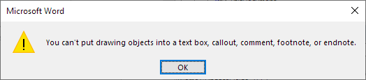 Message – you can't put drawing objects in all areas of a Word document.