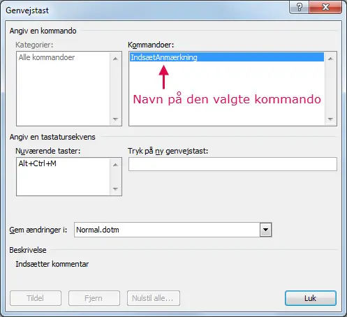 Dialogboksen Genvejstast viser navnet på den valgte kommando
