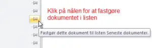 Figur 2. Klik på nålen for at fastgøre dokumentet i listen.