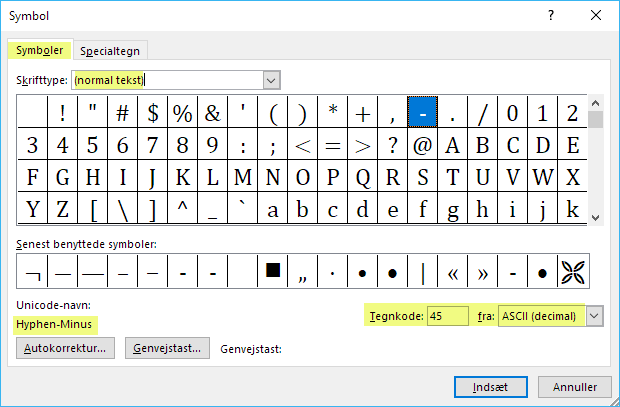 Unicode-navnet på alm. bindestreg er Hyphen-Minus - indikerer at tegnet kan fungere både som bindestreg og minustegn