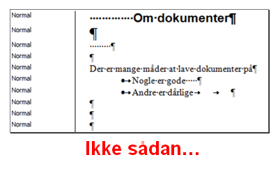 Sådan bør din formatering i Word IKKE se ud